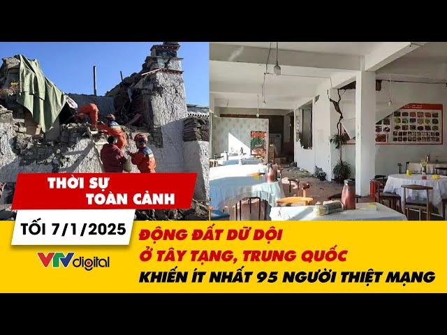 Thời sự toàn cảnh tối 7/1: Động đất dữ dội ở Tây Tạng, Trung Quốc: Ít nhất 95 người thiệt mạng