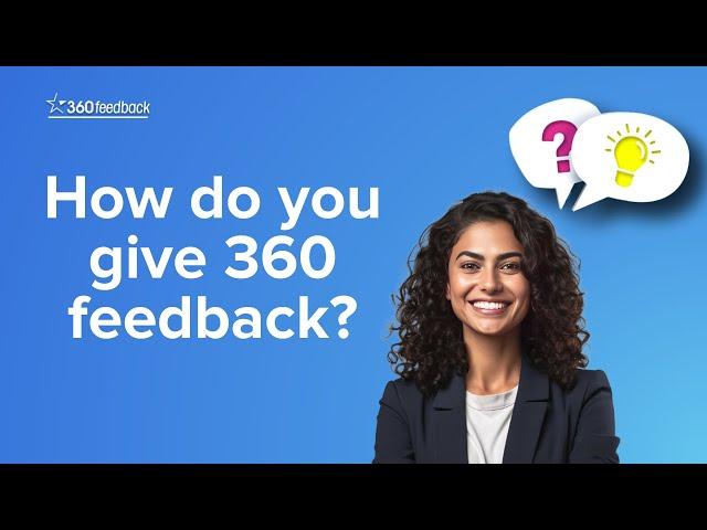 How do you give 360 feedback?