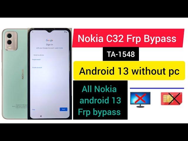 Nokia C32 Frp bypass |Nokia Ta-1548 Frp bypass android 13|All Nokia frp bypass Android 13 without pc