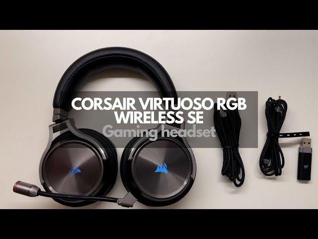 Best all in one gaming headphone? Unboxing Corsair Virtuoso RGB Wireless SE | Premium Gaming Headset