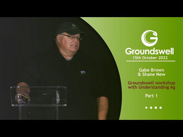 Gabe Brown and Shane New – Groundswell workshop with Understanding Ag  – Part 1