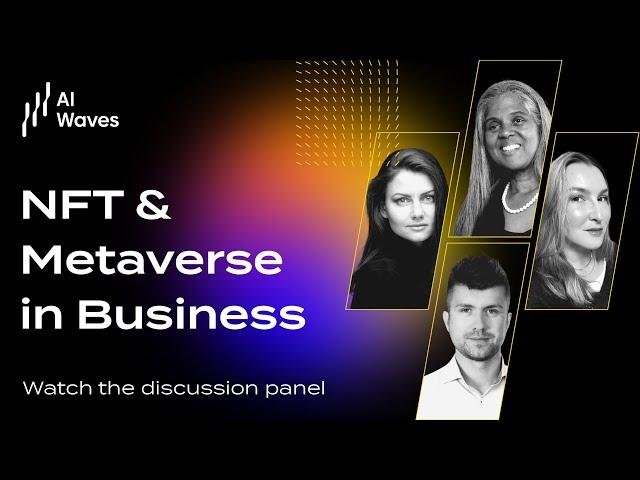 AI Waves #6 | Discussion about NFTs and the Metaverse in Business
