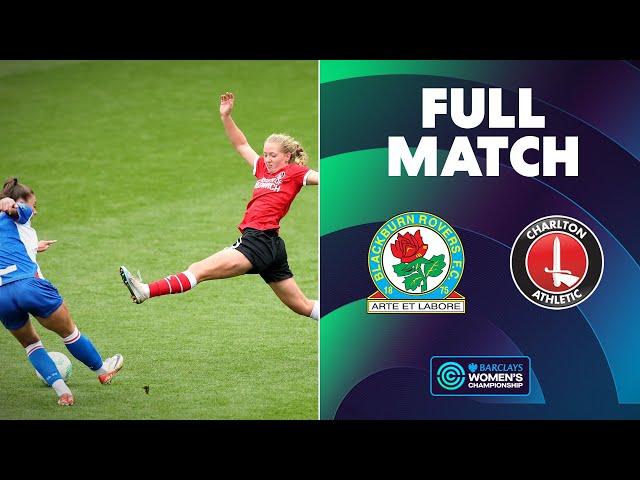 Full Match Replay: Blackburn Rovers v Charlton Athletic | Barclays Women's Championship 2024-25