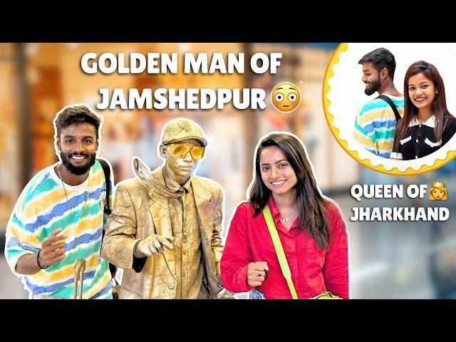 Golden Man of Jamshedpur  ￼Queen of Jharkhand  Keshavi Mitesh Vlog 