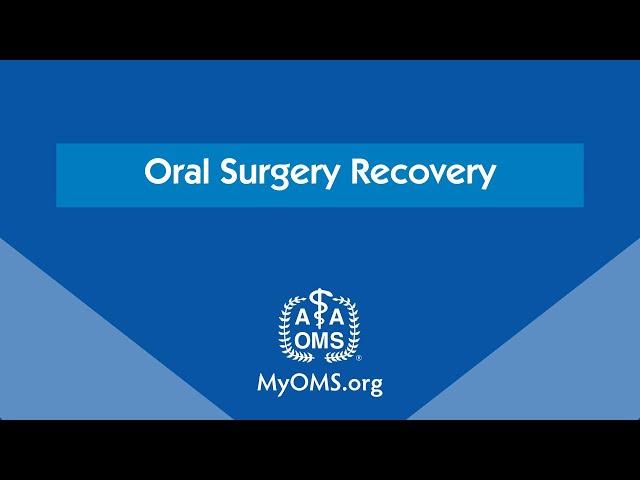 Oral Surgery Recovery