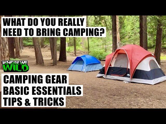 WHAT DO YOU REALLY NEED TO BRING CAMPING? Camping Gear Essentials - Tips & Tricks