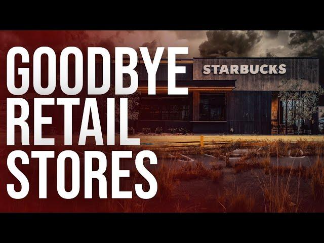 The End Of The Retail Industry As We Know It Today