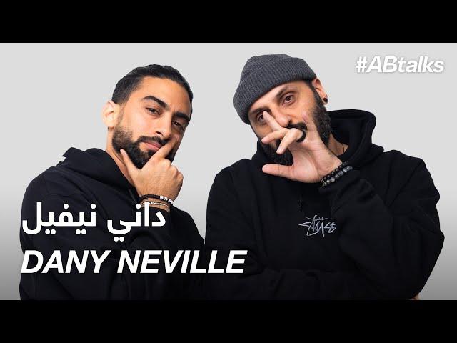 #ABtalks with Dany Neville - مع داني نيفيل | Chapter 17