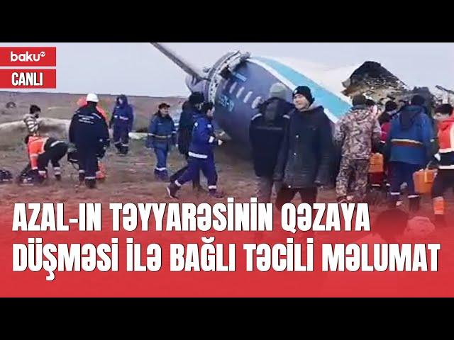 AZAL-ın Bakıdan Qroznıya uçan təyyarəsinin düşdüyü qəza barədə son dəqiqə məlumatı - TƏCİLİ XƏBƏR