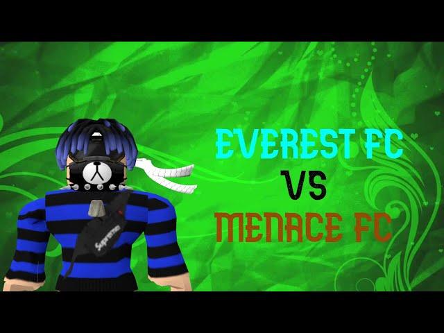 ROBLOX | KICK OFF | EVEREST F.C VS  MENACE F.C!