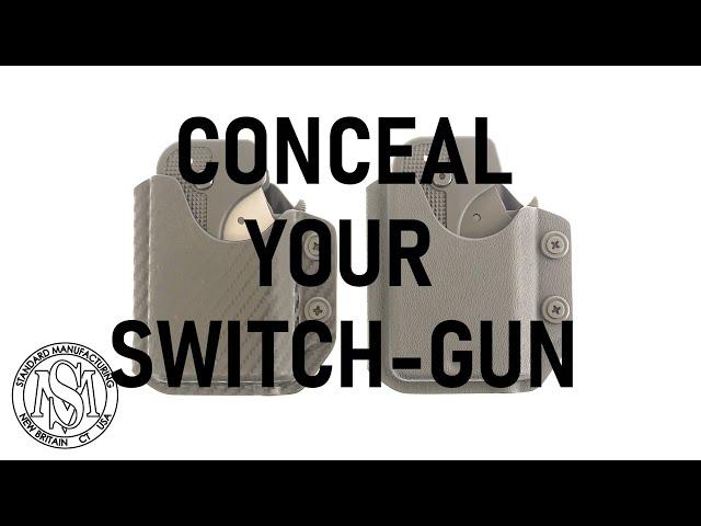 Conceal Your Switch-Gun™!