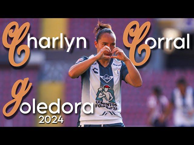 TODOS LOS GOLES | CHARLYN CORRAL, Campeona de goleo Apertura 2024