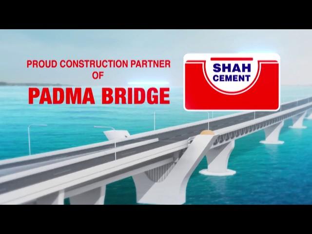 Shahcement | Proud Construction Partner of PADMA BRIDGE