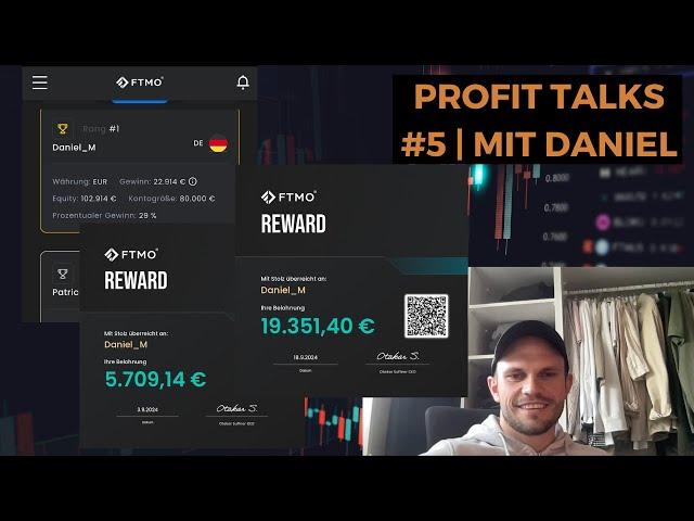 FTMO PLATZ 1 Trader + 20.000€ PAYOUT in 2 Wochen | Profit Talks with #5  Daniel