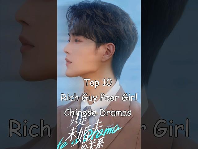 Top 10 Rich Guy Poor Girl Chinese Dramas #odyssey #chinesedrama #cdrama #drama #dramalist