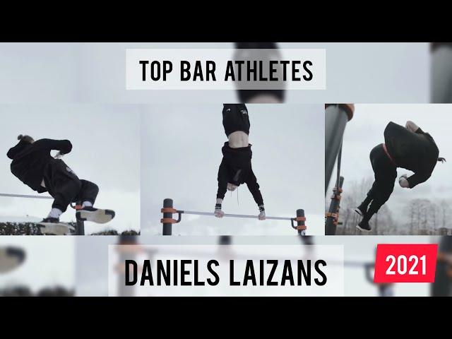 The Best combo Daniels Laizans Calisthenics| 2021 Top Bar Athletes