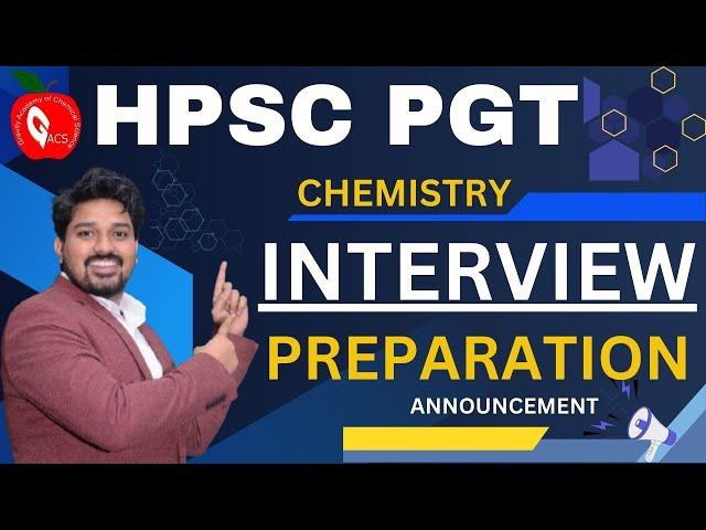 HPSC PGT CHEMISTRY | INTERVIEW PREPARATION ANNOUNCEMENT| अब INTERVIEW की तैयारी | GACS JAIPUR