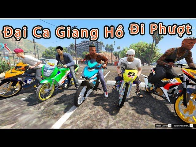 GTA 5 Mod - Trần Hạo Nam Dẫn Đầu Băng Đại Ca Giang Hồ Đi Phượt