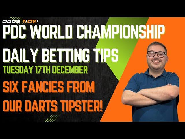 PDC World Championship betting tips — Tuesday Dec 17th | SIX darts picks 