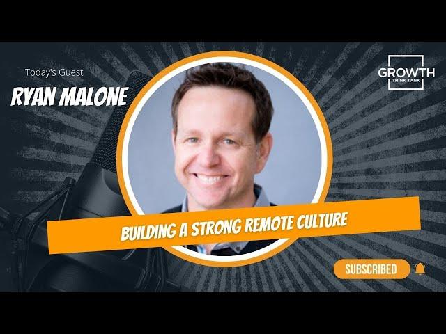 Building a Strong Remote Culture with Ryan Malone at Smart Bug Media