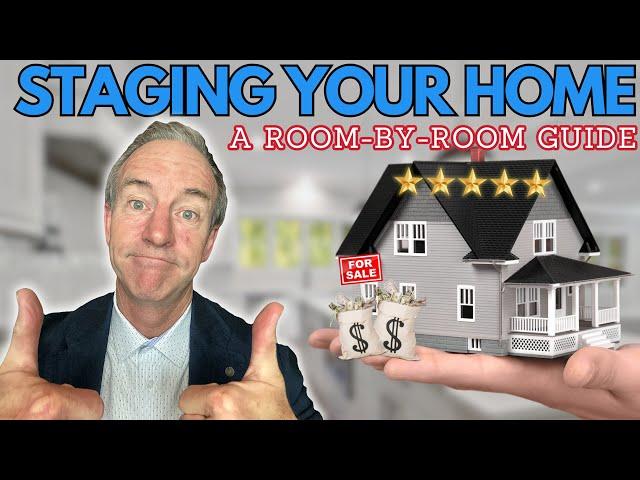 Stage Your Home - Room By Room Guide with Best Realtor Insights