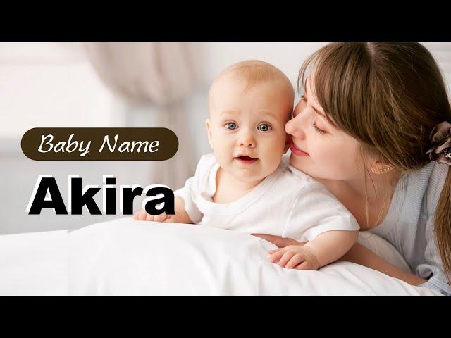 Akira - Girl Baby Name Meaning, Origin and Popularity