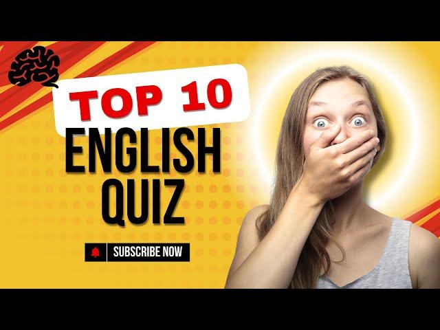  Top 10 English Grammar Quizzes to Test Your Skills! 