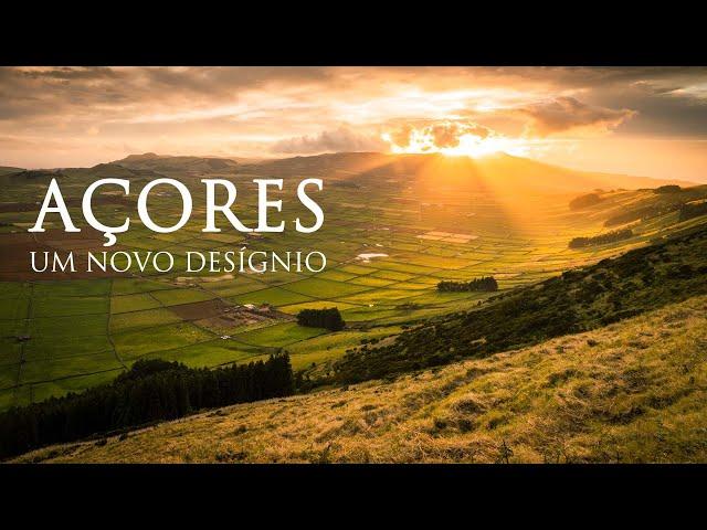 Açores - Um Novo Desígnio