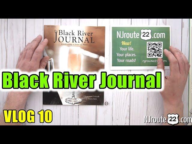 NJroute22 VLOG episode 10 Black River Journal