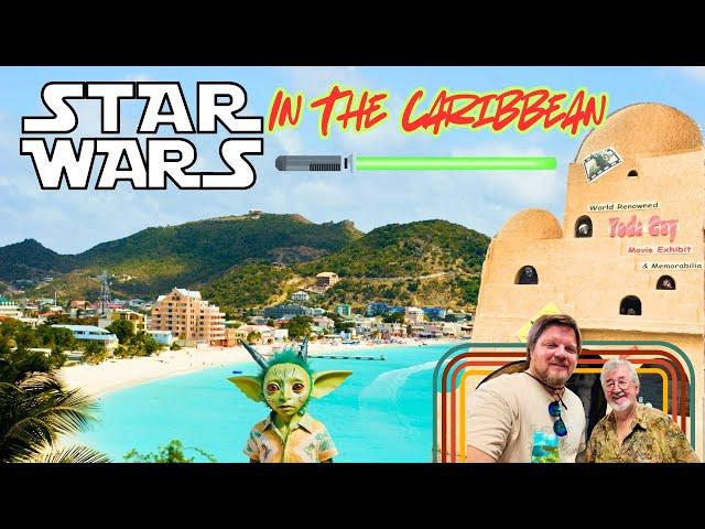 Star Wars in the Caribbean? Exploring That Yoda Guy Movie Exhibit in St. Maarten!