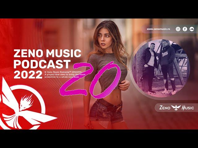 Zeno Music Podcast #20Zeno & PortocalăBest Romanian Music Mix Best Remix of Popular Songs 2022