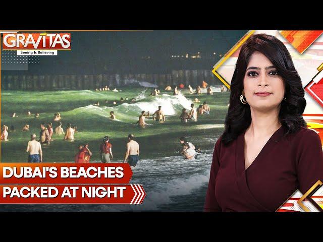 Gravitas: Dubai's Floodlit Beaches Packed at Night as Heat Soars