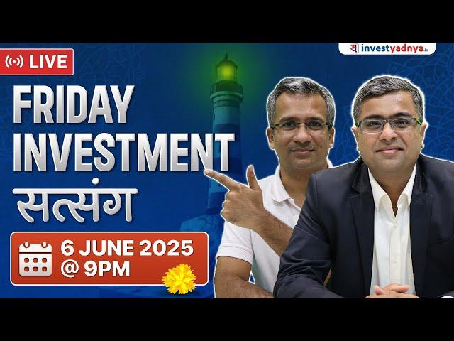 Friday Investment Satsang with Parimal Ade & Gaurav Jain