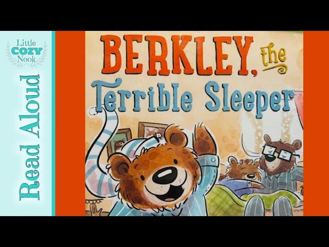 Berkley The Terrible Sleeper | Read Aloud Stories for Kids