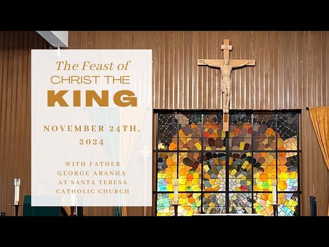 Feast of Christ the King ~ November 24th, 2024