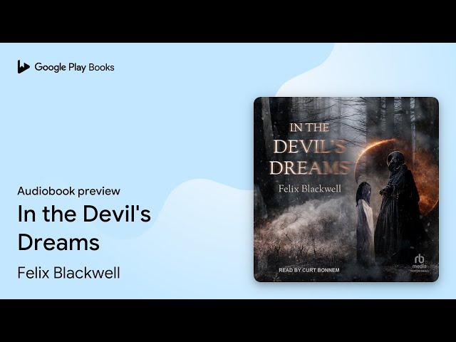 In the Devil's Dreams by Felix Blackwell · Audiobook preview
