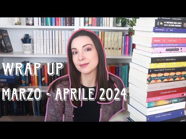 WRAP UP letture marzo aprile 2024 - recensione ultimi libri letti