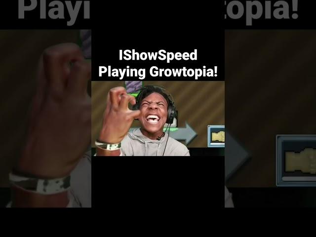 IShowSpeed Playing First Time Growtopia 