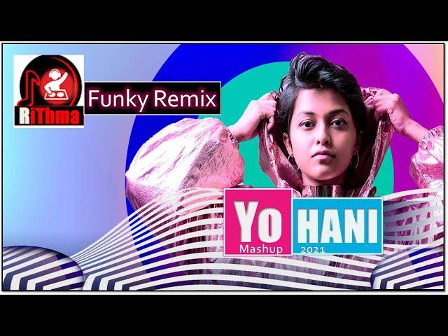 Yohani Mashup 2021 -  Funky Mix - Dj RiThma @Yohani