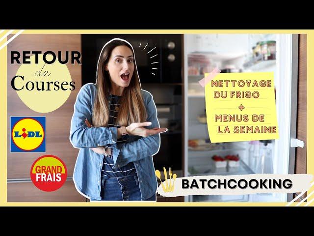 RETOUR DE COURSES  + MENUS DE LA SEMAINE + ORGANISATION & NETTOYAGE DU FRIGO I Conseils & Astuces 