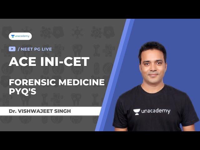 [Ace-INI-CET] Forensic Medicine PYQ's | Dr. Vishwajeet Singh