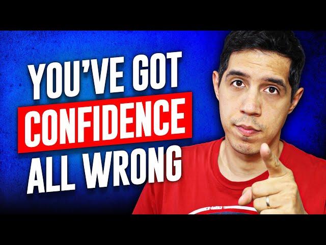 The Biggest Lie About Confidence No One Tells You