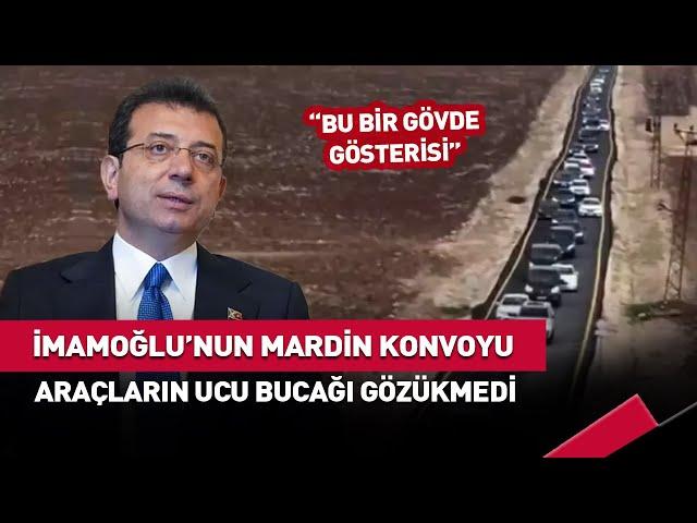 Ekrem İmamoğlu'nun Mardin Ziyaretindeki Dev Araç Konvoyu... #haber