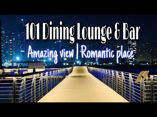 RANDOM DRIVE | 101 DINING LOUNGE & BAR | DINING WITH BEST VIEW IN DUBAI | MAE LG