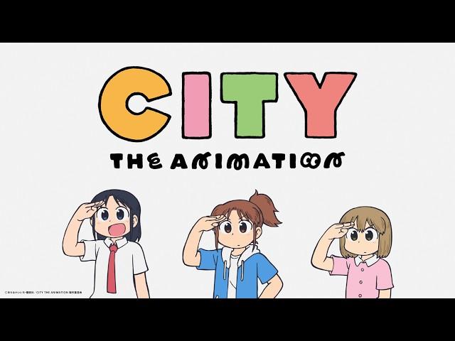 “CITY THE ANIMATION” Teaser PV