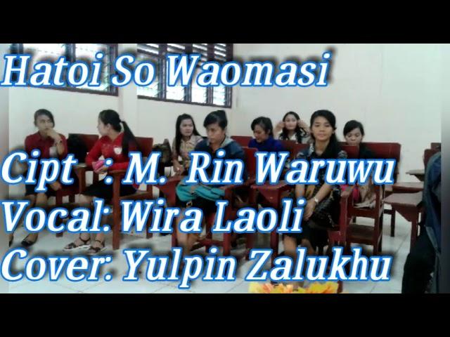 Lagu Nias Pop 2020/Hatoi So Waomasi/Wira Laoli/M.Rin War.