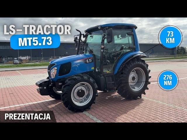 LS-TRACTOR MT5.73 - bardzo ciekawa propozycja do 75 KM | Prezentacja / test ciągnika