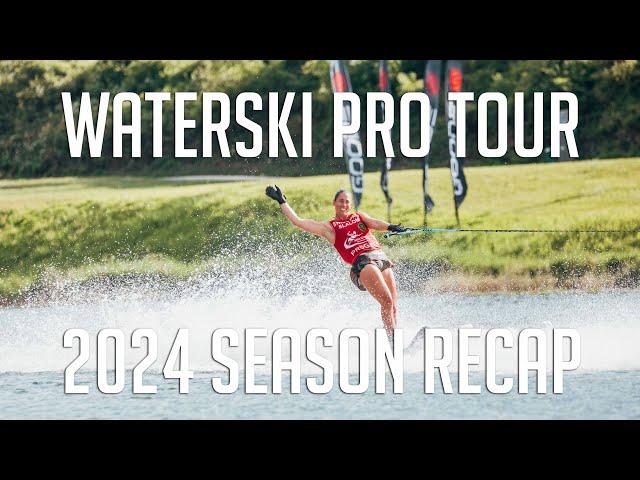 2024 Waterski Pro Tour Recap