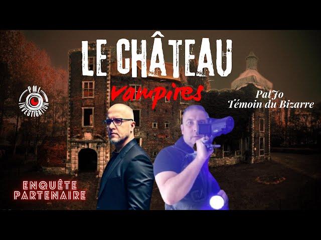 LE CHATEAU VAMPIRES #enquête paranormal #esprit#abandonnée#vampire