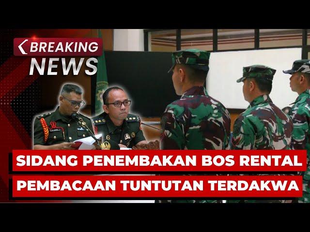 BREAKING NEWS - Sidang Tuntutan Kasus Penembakan Bos Rental Mobil di Pengadilan Militer Jakarta